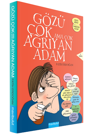 Gözü Çok Ama Çok Ağrıyan Adam