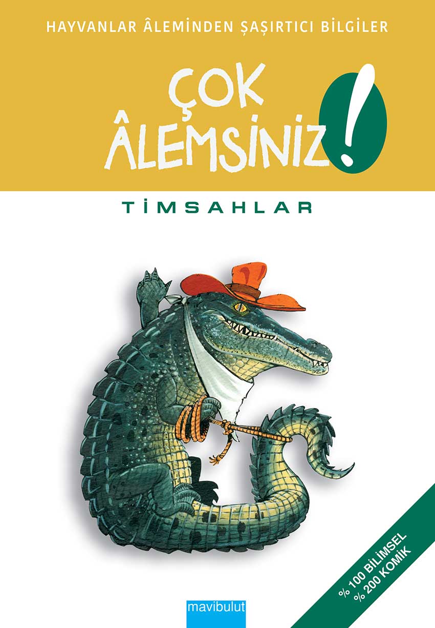 Çok Alemsiniz - Timsahlar
