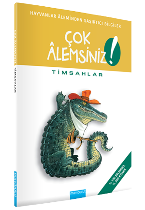 Çok Alemsiniz - Timsahlar