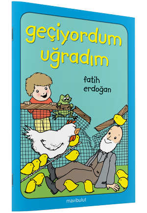 Geçiyordum Uğradım