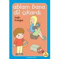 Ablam Bana Dil Çıkardı