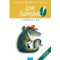 Çok Alemsiniz - Timsahlar