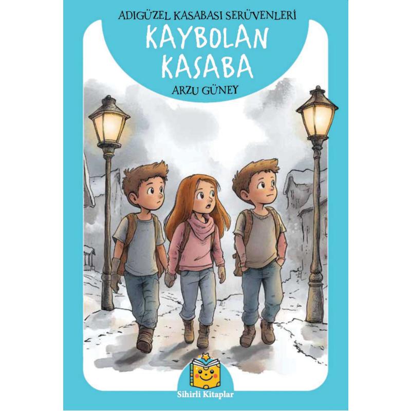 Kaybolan Kasaba - Adıgüzel Kasabası Serüvenleri