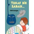 Tuhaf Bir Sabah